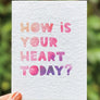 how is your heart