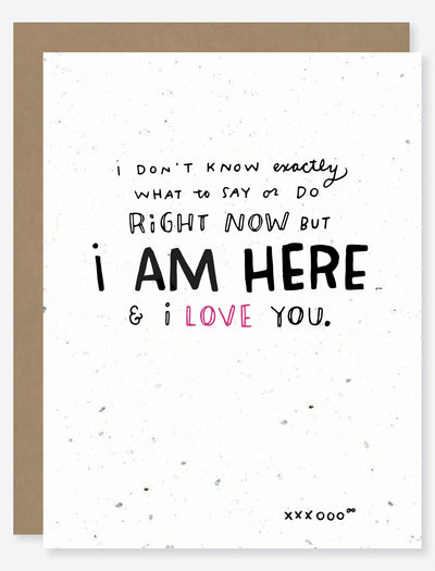 i am here